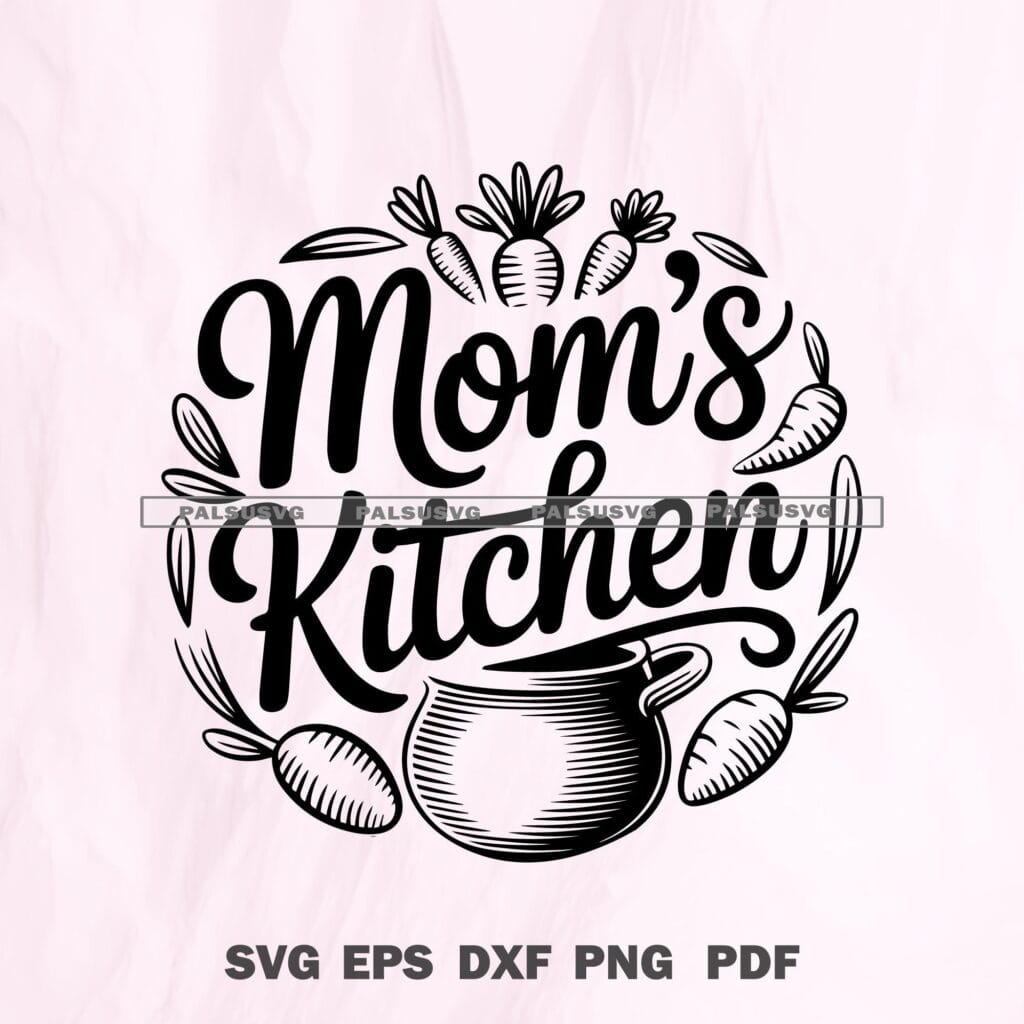 Mom's Kitchen SVG