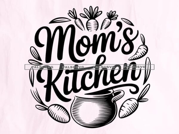 Mom's Kitchen SVG
