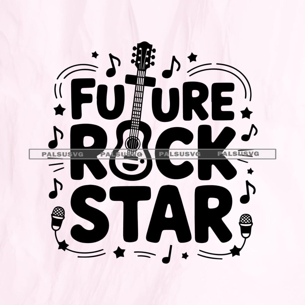 Future Rock Star SVG, Music Lover Gift (Digital Download)