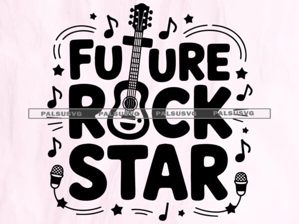 Future Rock Star SVG, Music Lover Gift (Digital Download)