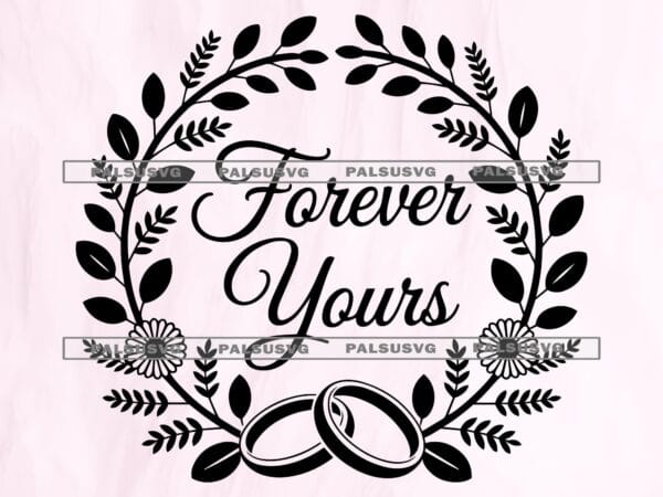 Forever Yours SVG